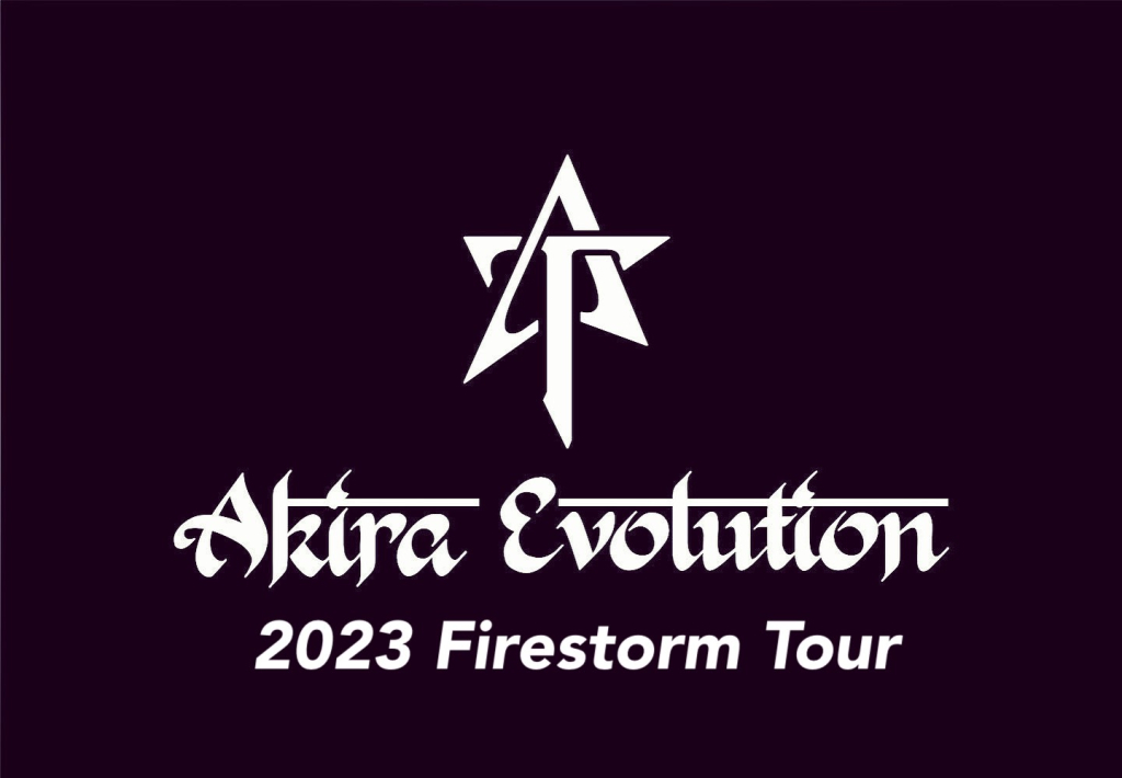 Akira-Evolution 2023 Firestorm Tour!! | 2023年10月1日(日)